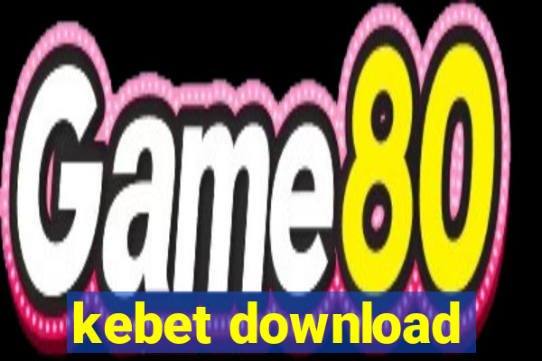 kebet download